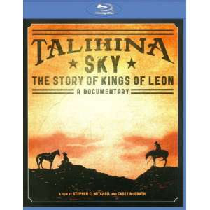 Talihina Sky: The Story Of Kings Of Leon