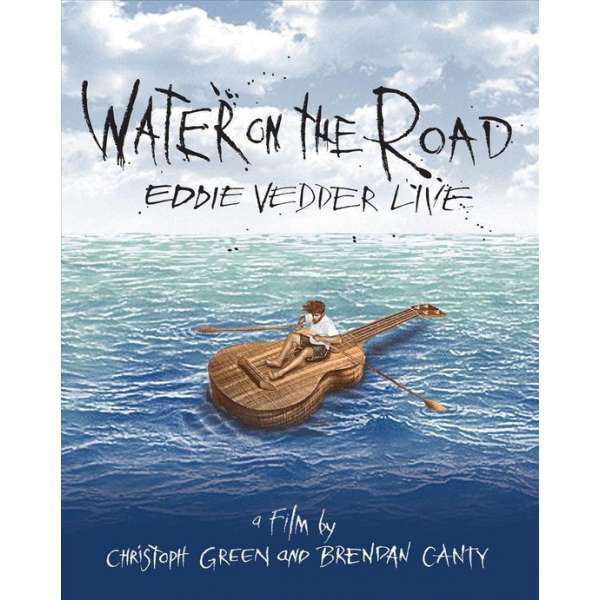 Eddie Vedder - Water On The Road