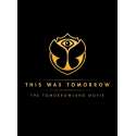 This Was Tomorrow - The Tomorrowland Movie