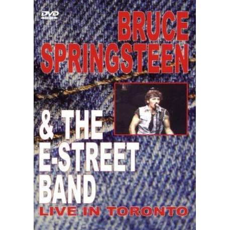 Bruce Springsteen & The E-Street Band Live in Toronto