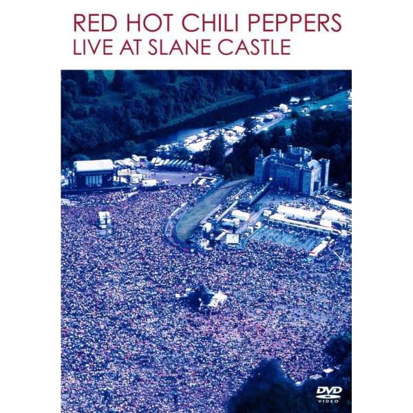 Red Hot Chili Peppers - Live At Slane Castle