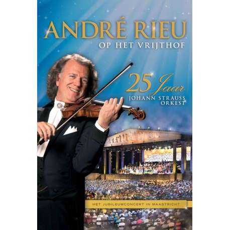 AndrÉ Rieu Op Het Vrijthof - 25 Jaar Johann Straus