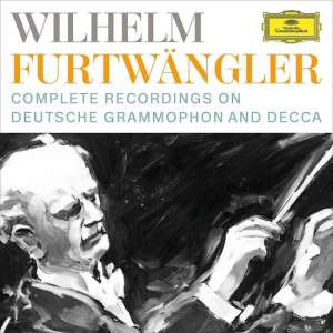 Wilhelm Furtwängler - Complete Recordings