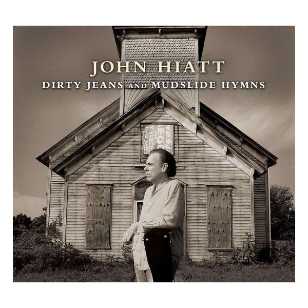 Dirty Jeans And Mudslide Hymns (Deluxe Edition)