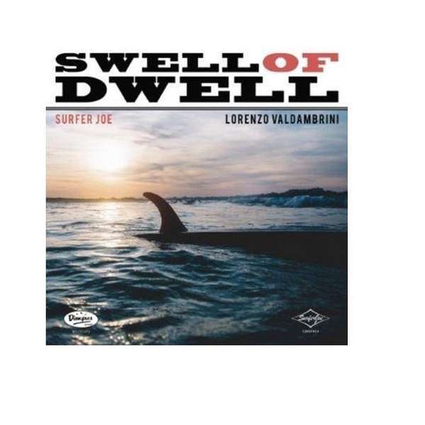 Swell Of Dwell