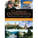 Classical Destinations II