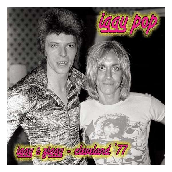 Iggy & Ziggy- Cleveland '77