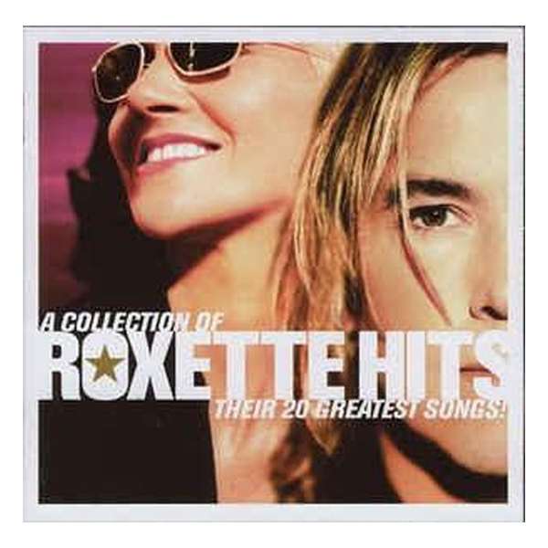 Collection of Roxette Hits: Their 20 Greatest Songs