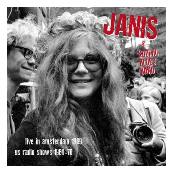 Janis Joplin & Kozmic Blu - Live In Amsterdam