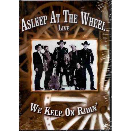 Asleep At The Wheel - Live-We Keep On Ridin'