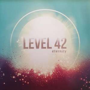 Level 42 ‎– Eternity