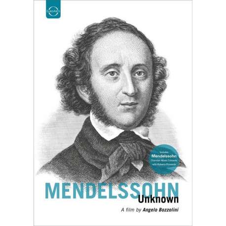 Mendelssohn - Unknown,   A Film By Angelo Bozzolin