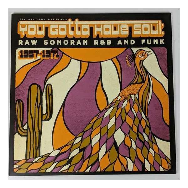 You Gotta Have Soul: Raw Sonoran R&B And Funk(1957