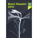 Bosch Requiem 2010