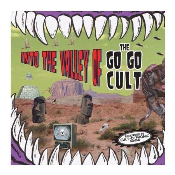 Into The Valley Of The Go Go Cult