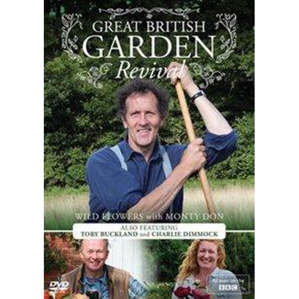 Great British Garden Revival - Wild Flowers With Monty Don