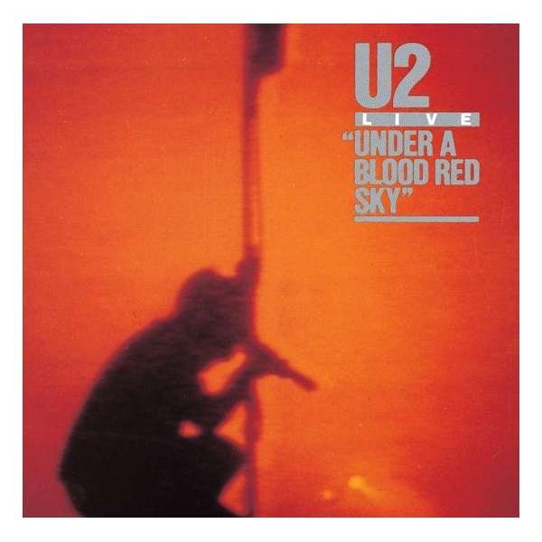 Under A Blood Red Sky (Deluxe Editi