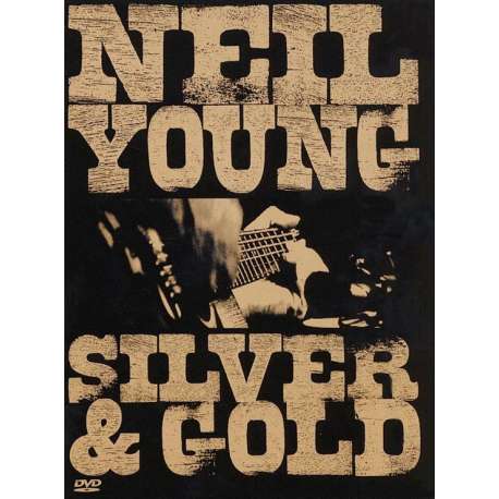 Neil Young - Silver And Gold