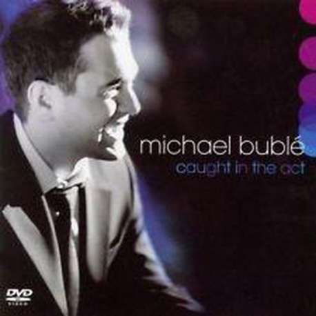 Michael Buble - Caught In The Act (CD+DVD)