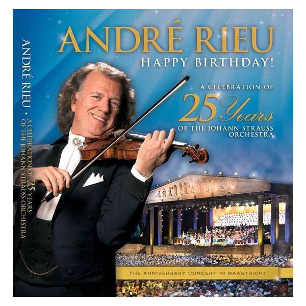 Andre Rieu - Happy Birthday! A Celebration Of 25 Years