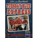 The Tuesday Blue Express - Live At The Sunhouse / The Tuesday