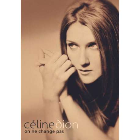 Celine Dion - On Ne Change Pas