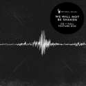 We Will Not Be Shaken (Deluxe)