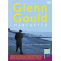 Glenn Gould - Hereafter