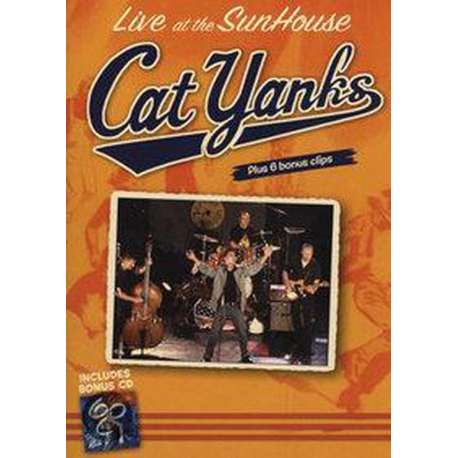 Cat Yanks - Live At The Sunhouse / Get Ready To