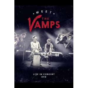 Meet The Vamps Live In Concert