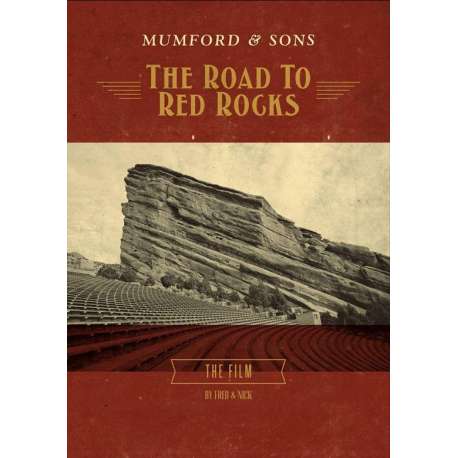 Mumford & Sons - The Road To Red Rocks