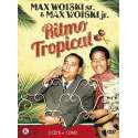 Max Woiski Sr. & Max Woiski Jr. - Ritmo Tropical (1Dvd+2Cd)