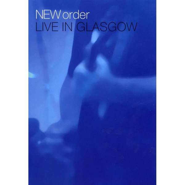 New Order - Live in Glasgow