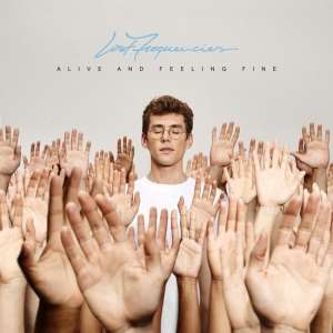Alive And Feeling Fine (Vinyl)