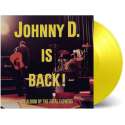 Johnny D. Is Back! (Coloured Vinyl)